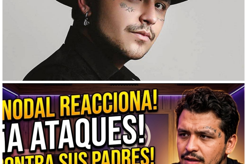 NODAL REACCIONA a ATAQUES CONTRA SU MADRE y SU PADRE EN LA POLICIA