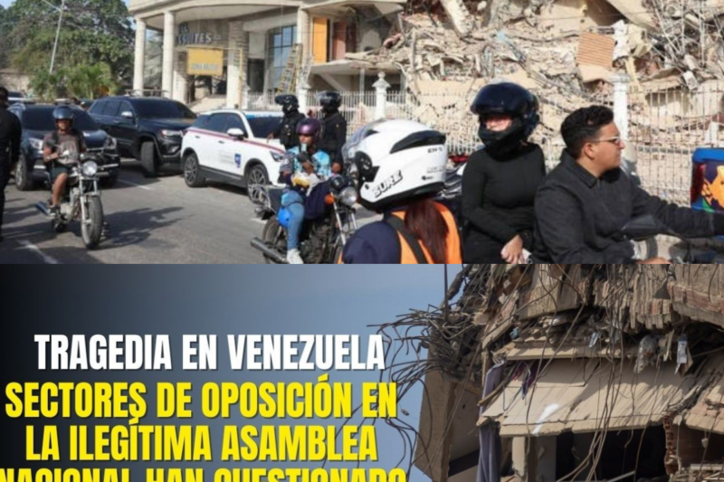 Opositores de la ilegítima AN de Venezuela cuestionan reacción del régimen ante los terremotos